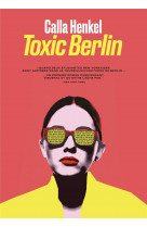 Toxic berlin