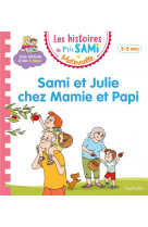 Les petits sami et julie maternelle : sami et julie chez mamie et papi