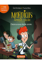 Mordicus, apprenti sorcier tome 8 : chasse au scoop chez les sorciers