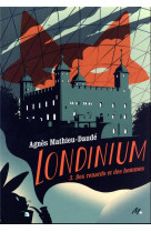 Londinium  : londinium - tome 3 - des renards et des hommes