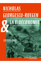 Nicholas georgescu-roegen et la bioeconomie