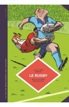 La petite bedetheque des savoirs - tome 15 - le rugby. des origines au jeu moderne.