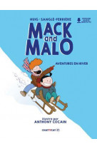 Mack and malo : aventures en hiver