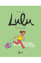 Lulu tome 1 : vive la recre !