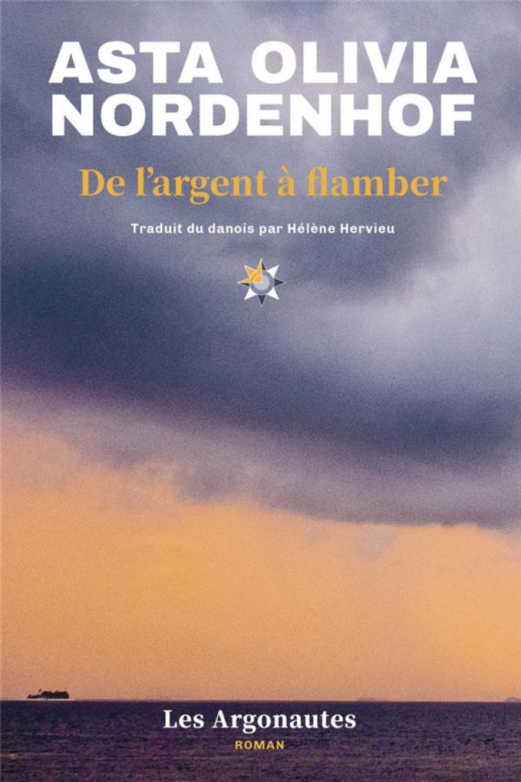 DE L'ARGENT A FLAMBER - NORDENHOF A O. - PLUME APP