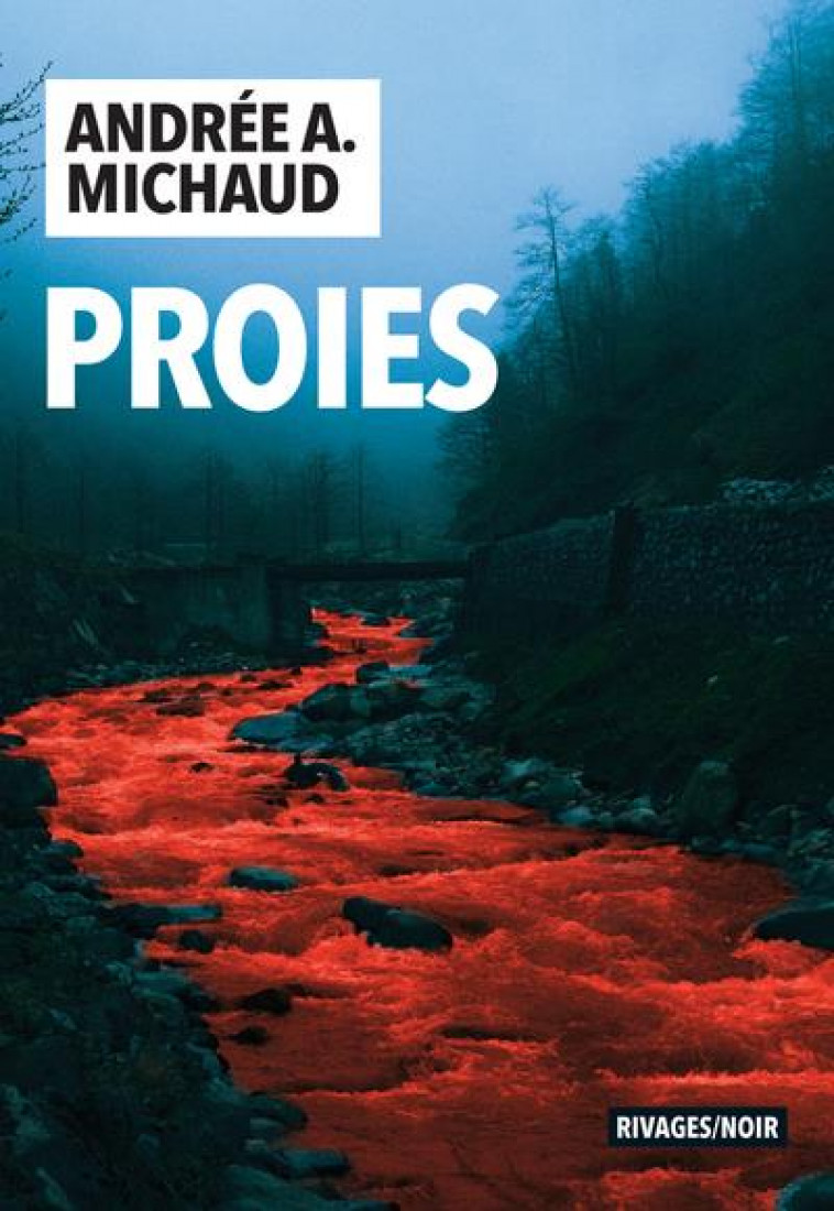 PROIES - MICHAUD ANDREE - Rivages
