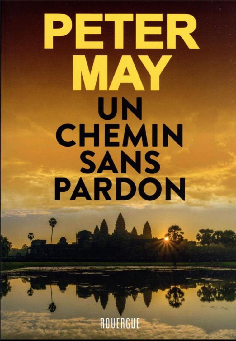 UN CHEMIN SANS PARDON - MAY PETER - ROUERGUE