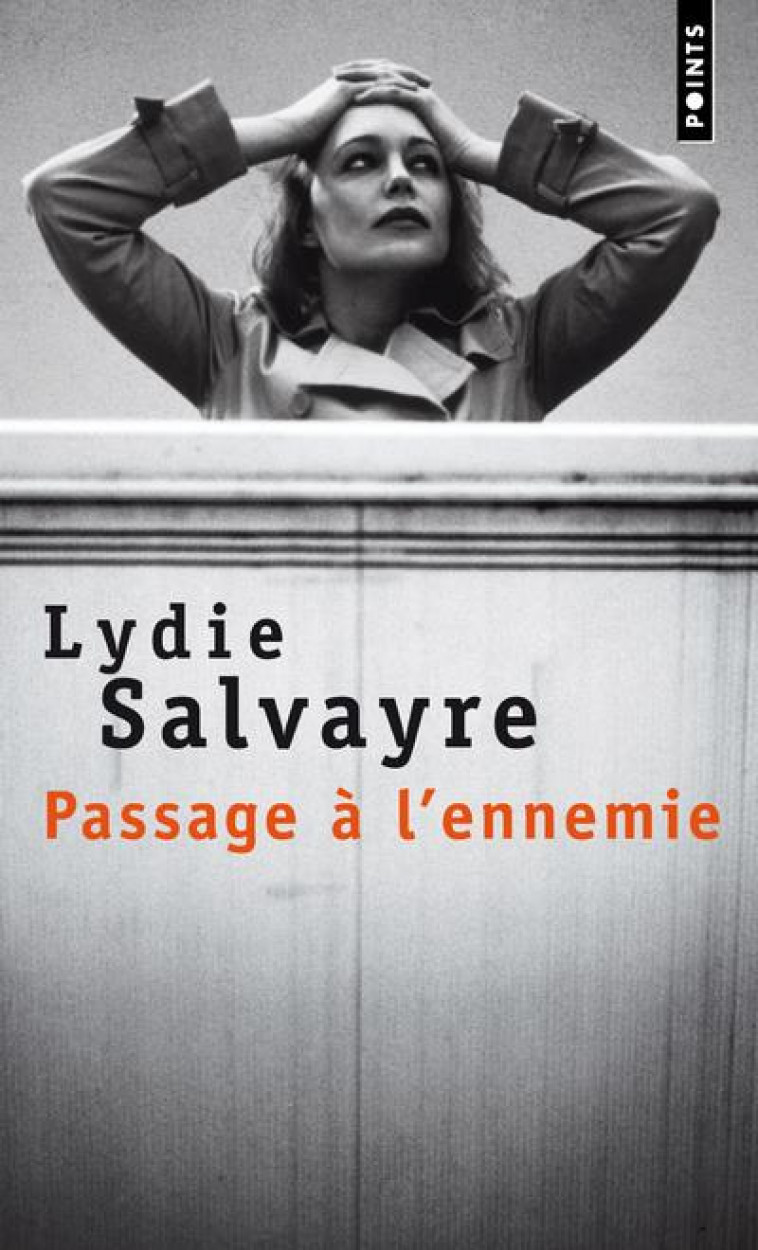 PASSAGE A L'ENNEMIE - SALVAYRE LYDIE - SEUIL