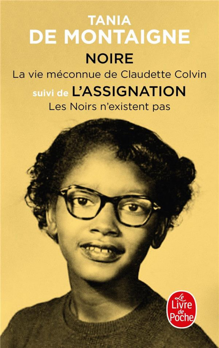 NOIRE  -  L'ASSIGNATION - MONTAIGNE TANIA DE - LGF/Livre de Poche