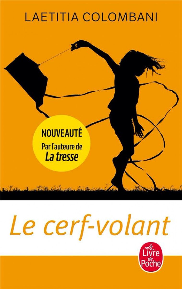 LE CERF-VOLANT - COLOMBANI LAETITIA - LGF/Livre de Poche