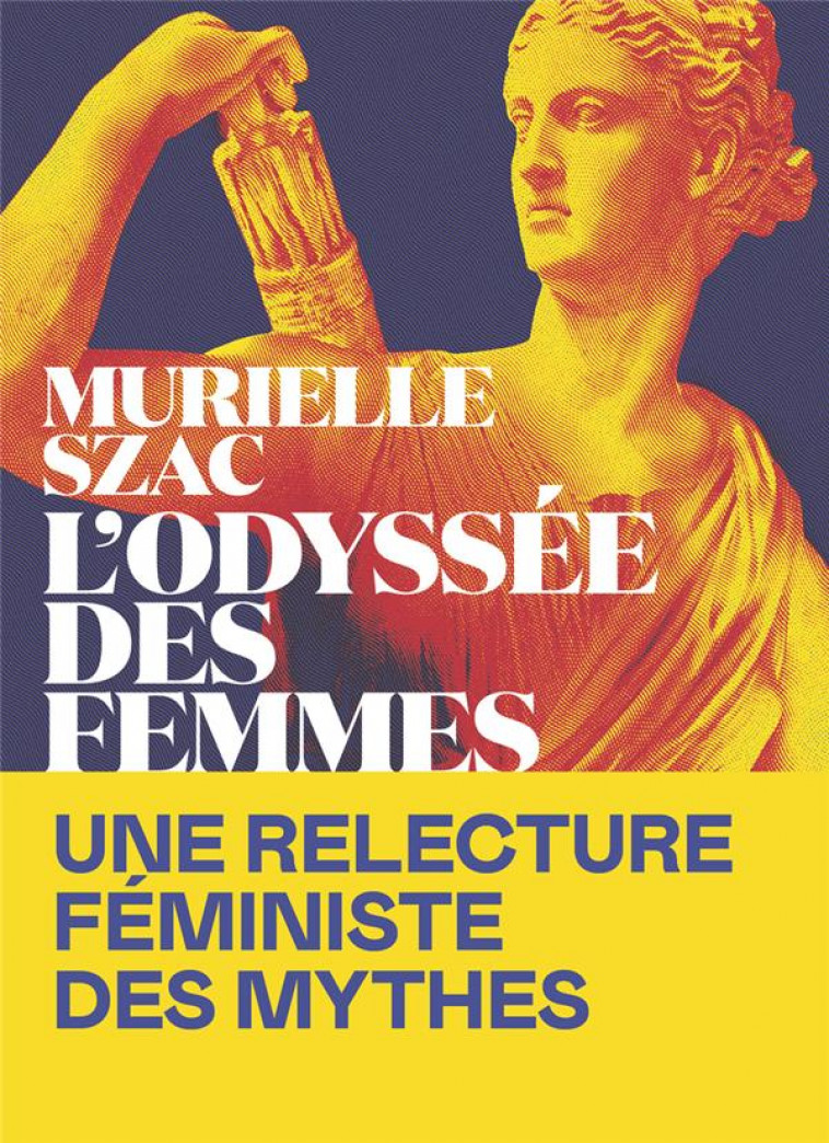 L'ODYSSEE DES FEMMES - SZAC MURIELLE - ICONOCLASTE