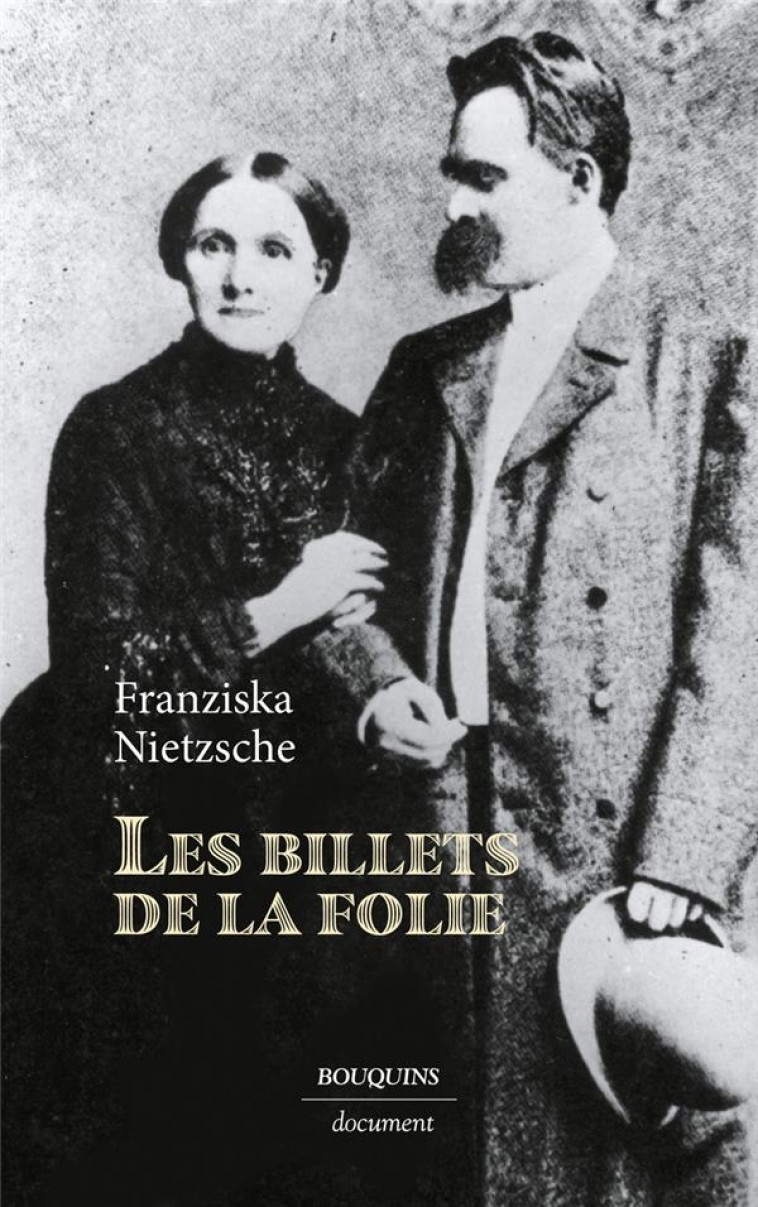 LES BILLETS DE LA FOLIE - NIETZSCHE - BOUQUINS