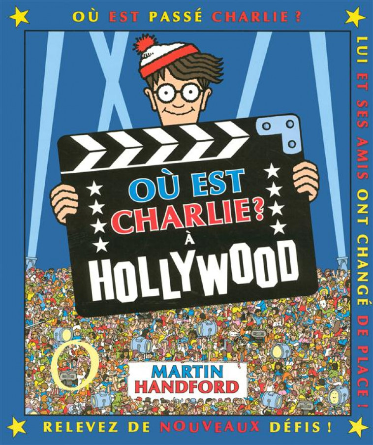 OU EST CHARLIE ? : A HOLLYWOOD - HANDFORD MARTIN - GRUND