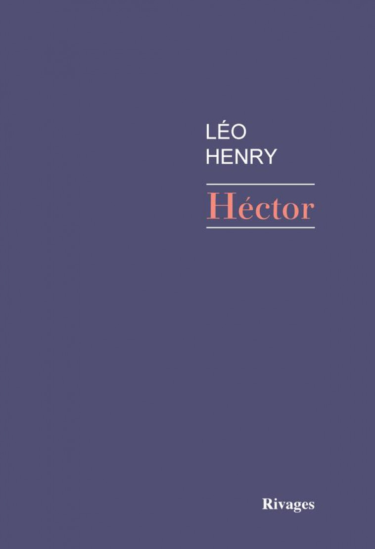 HECTOR - HENRY LEO - Rivages