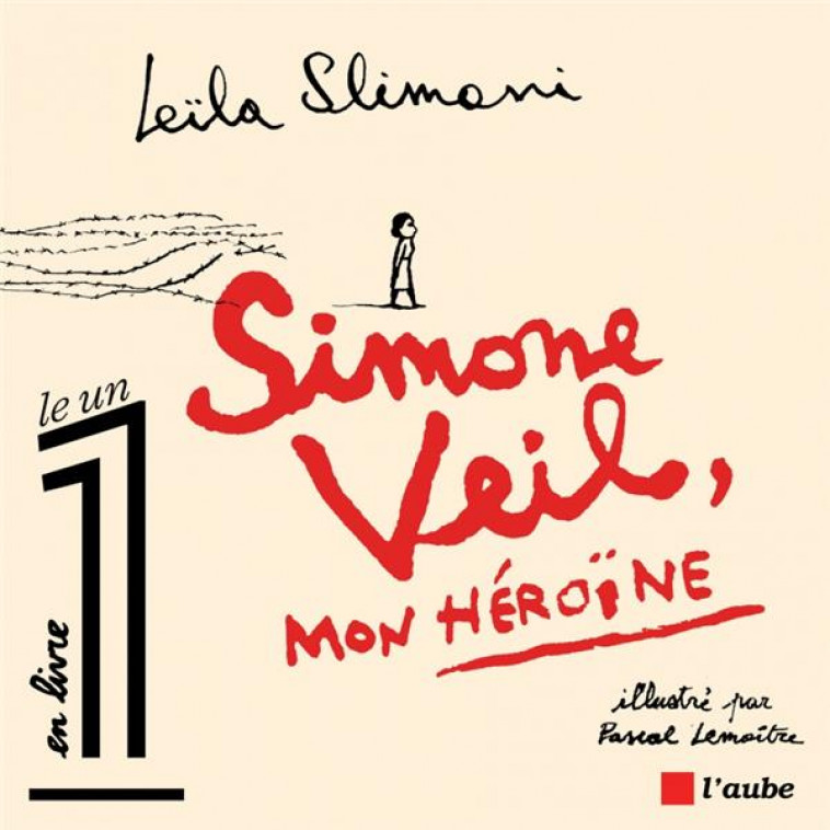 SIMONE VEIL, MON HEROINE - SLIMANI/LEMAITRE - Ed. de l'Aube