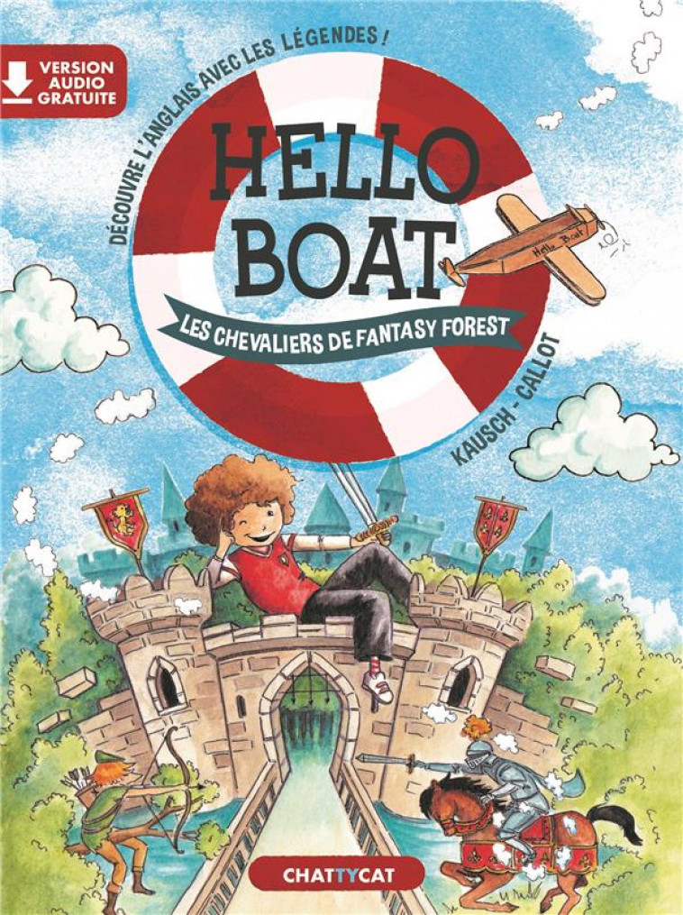 HELLO BOAT : LES CHEVALIERS DE FANTASY FOREST - KAUSCH/CALLOT - CHATTYCAT