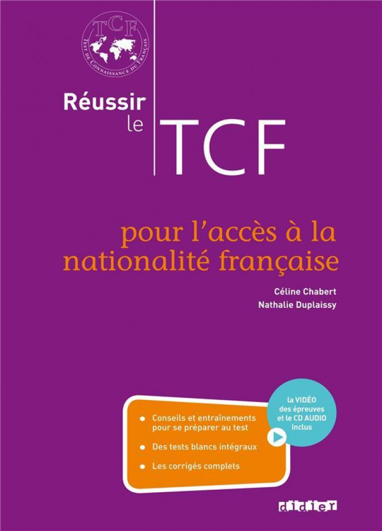 REUSSIR LE TCF POUR L'ACCES A LA NATIONALITE FRANCAISE (ANF) - LIVRE + CD + DVD - DUPLAISSY/CHABERT - Didier