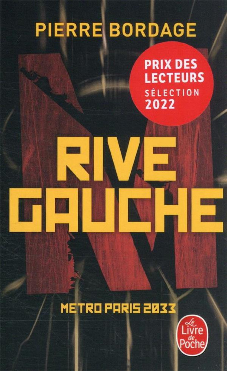 METRO PARIS 2033 TOME 1 : RIVE GAUCHE - BORDAGE PIERRE - LGF/Livre de Poche