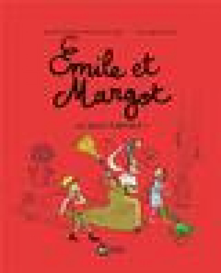 EMILE ET MARGOT TOME 6 : ILS SONT PARTOUT ! - DIDIER/MULLER - BD Kids