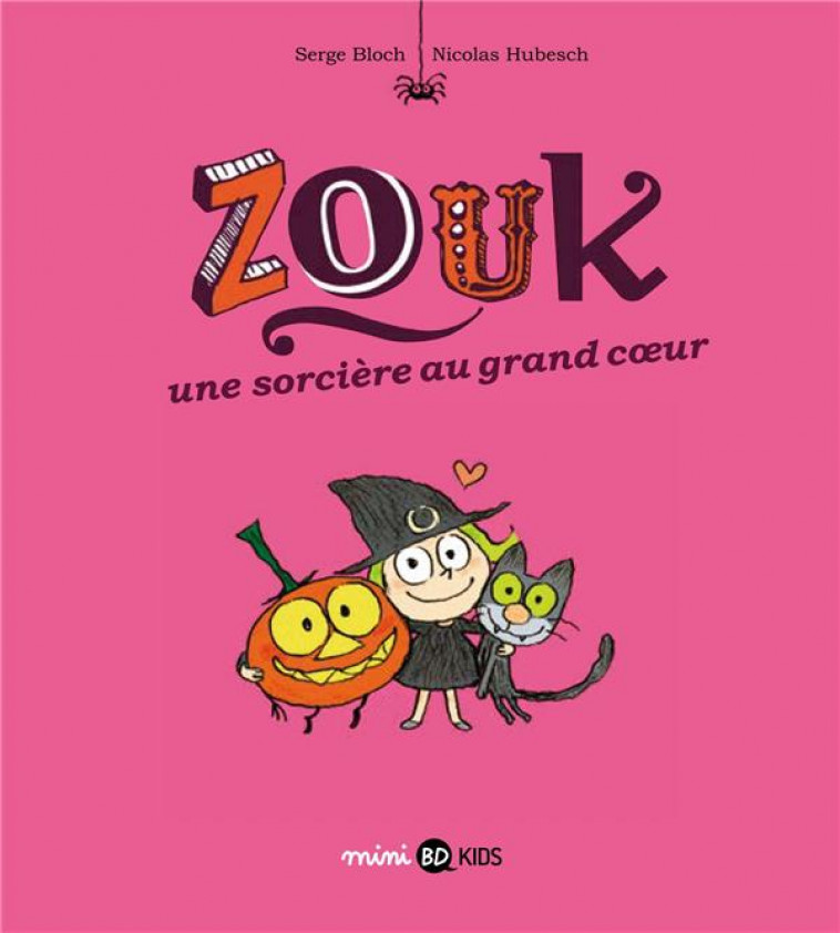 ZOUK TOME 1 : UNE SORCIERE AU GRAND COEUR - HUBESCH/BLOCH - BD Kids